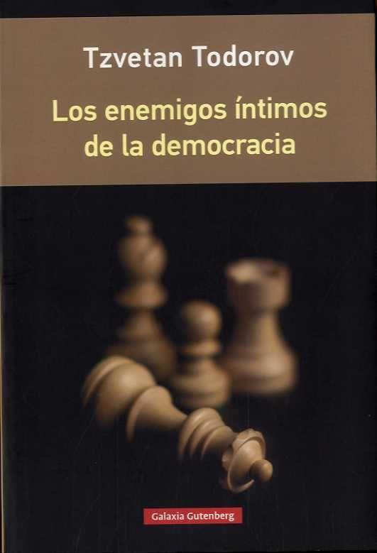 Los enemigos íntimos de la democracia