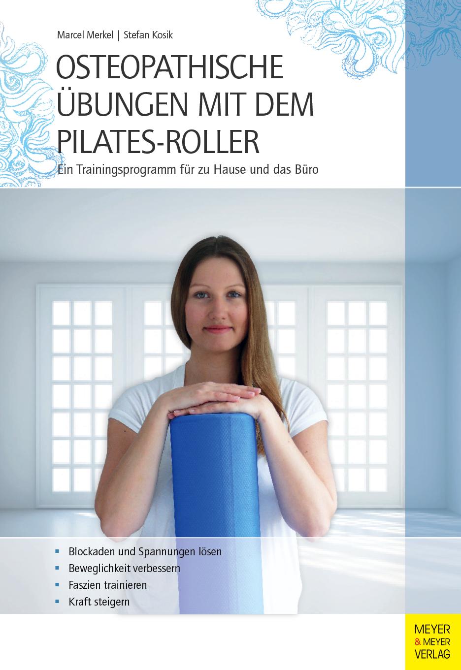 Osteopathische Übungen mit dem Pilates-Roller