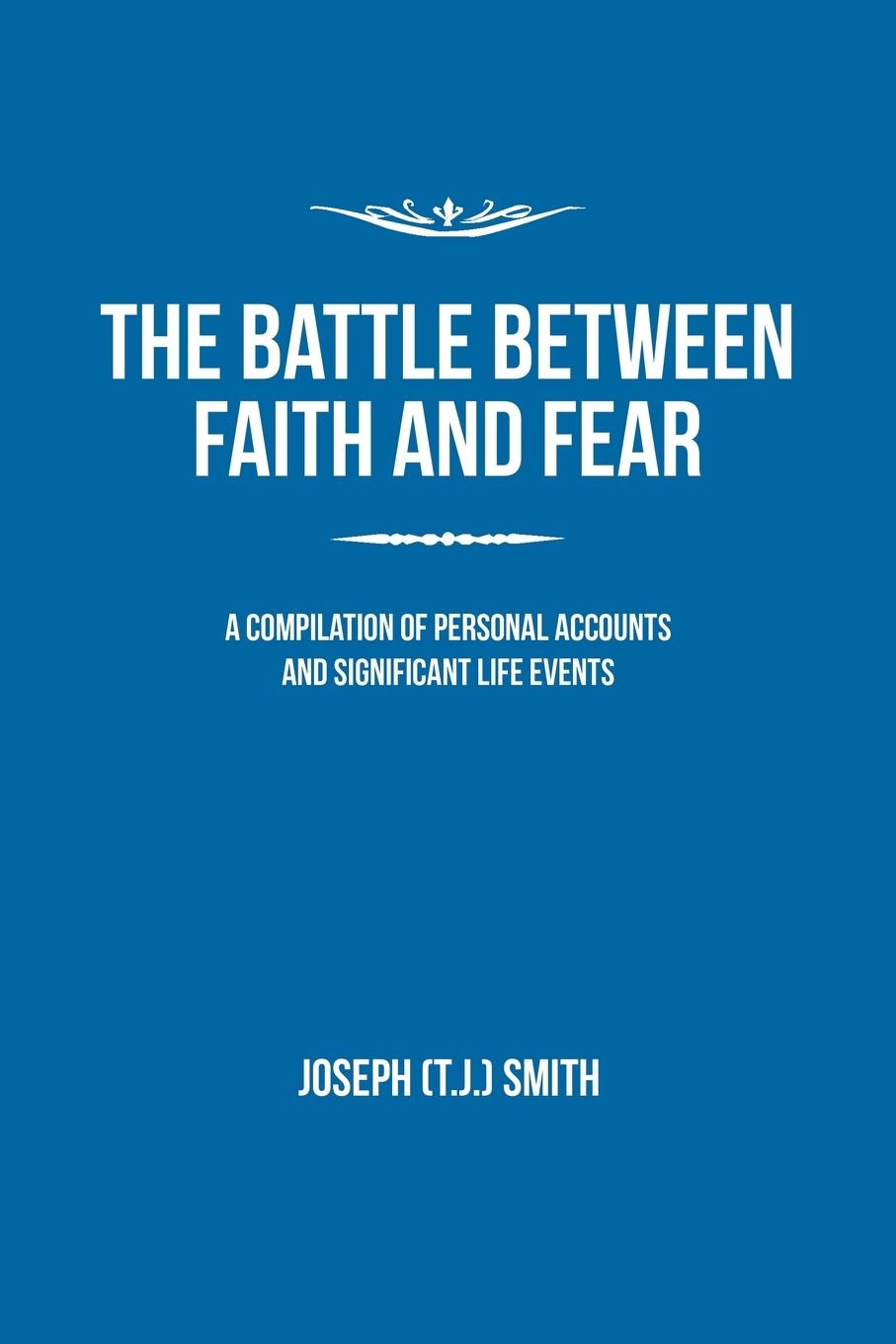 The Battle Between Faith and Fear