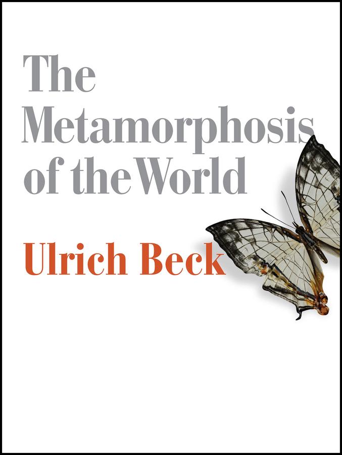 The Metamorphosis of the World