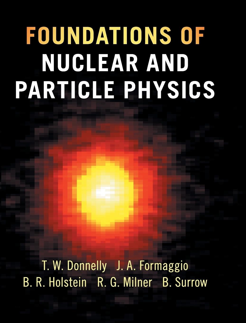 Foundations of Nuclear and Particle Physics