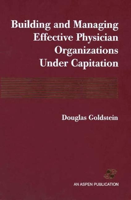 Building & Managing Effective Physician Organs Under Captn