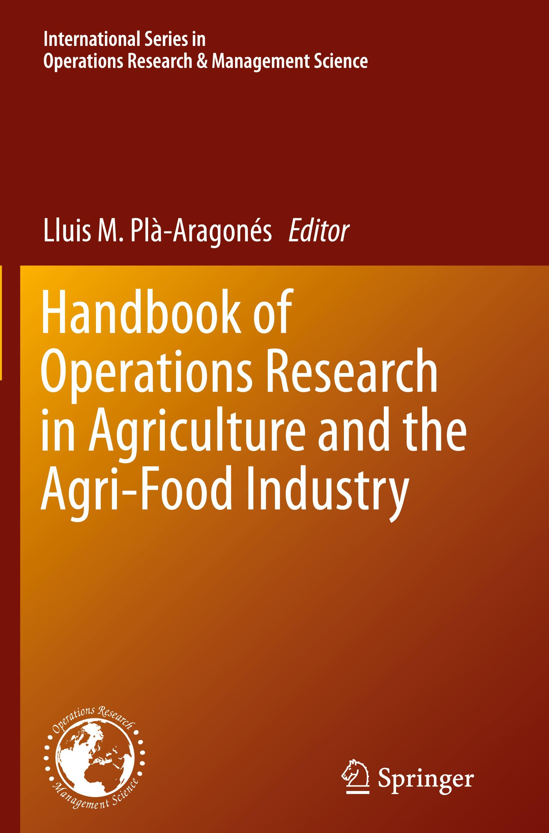 Handbook of Operations Research in Agriculture and the Agri-Food Industry