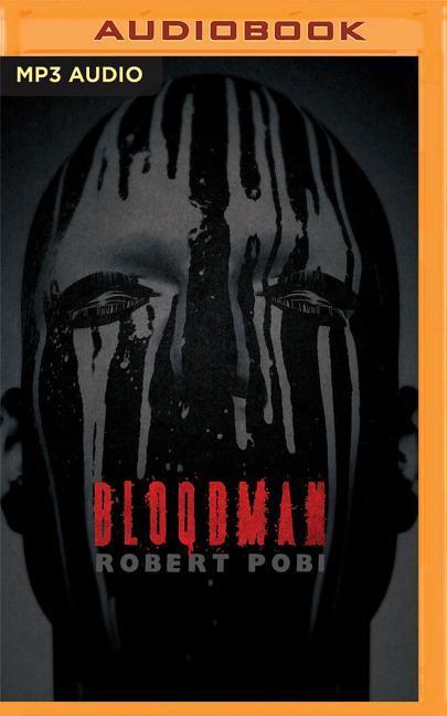 BLOODMAN                     M