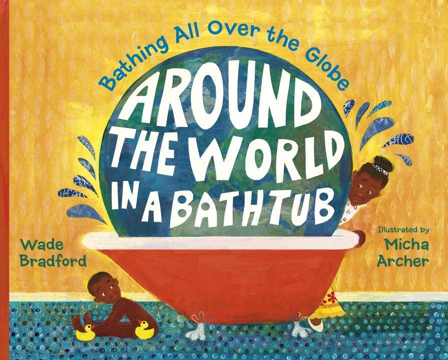 Around the World in a Bathtub