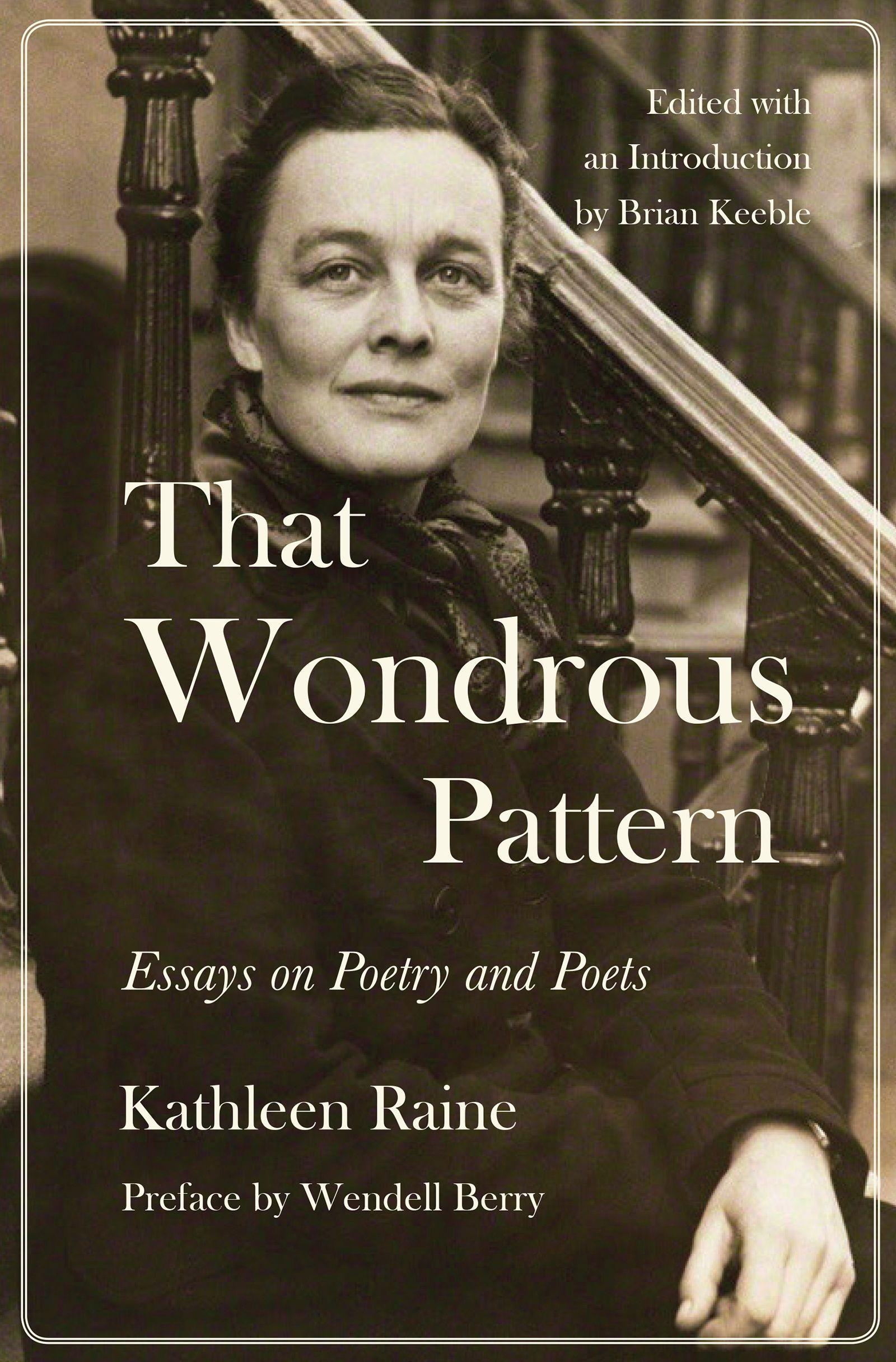 That Wondrous Pattern: Essays on Poetry and Poets