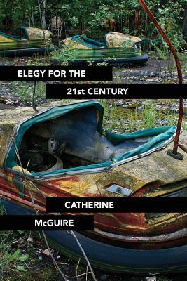 Elegy for the 21st Century