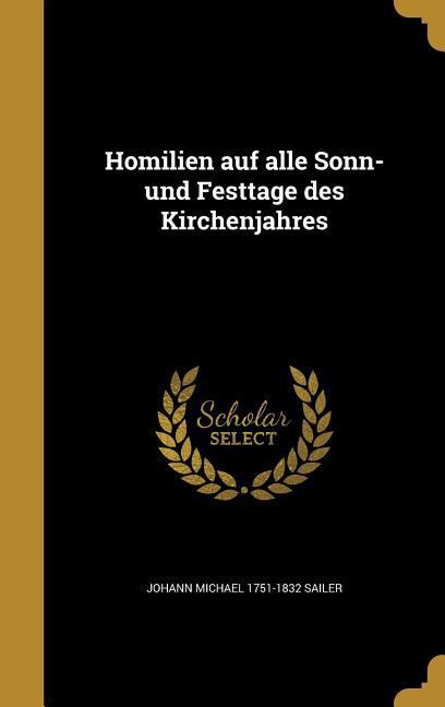 Homilien auf alle Sonn-und Festtage des Kirchenjahres