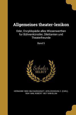 Allgemeines theater-lexikon