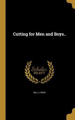 Cutting for Men and Boys..