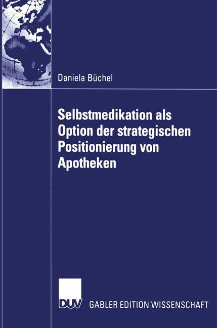 Selbstmedikation als Option der strategischen Positionierung von Apotheken