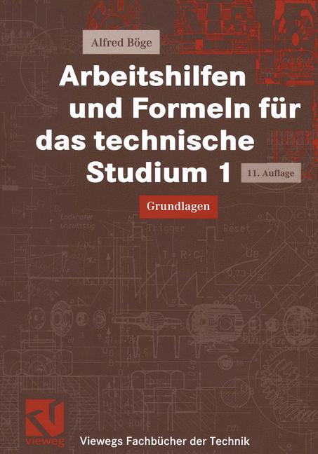 Arbeitshilfen und Formeln für das technische Studium 1