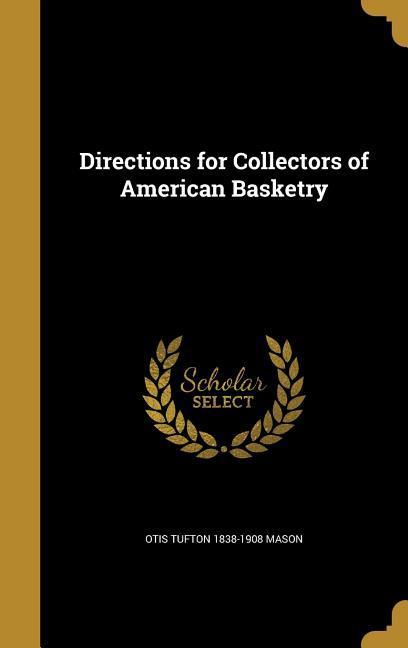 Directions for Collectors of American Basketry