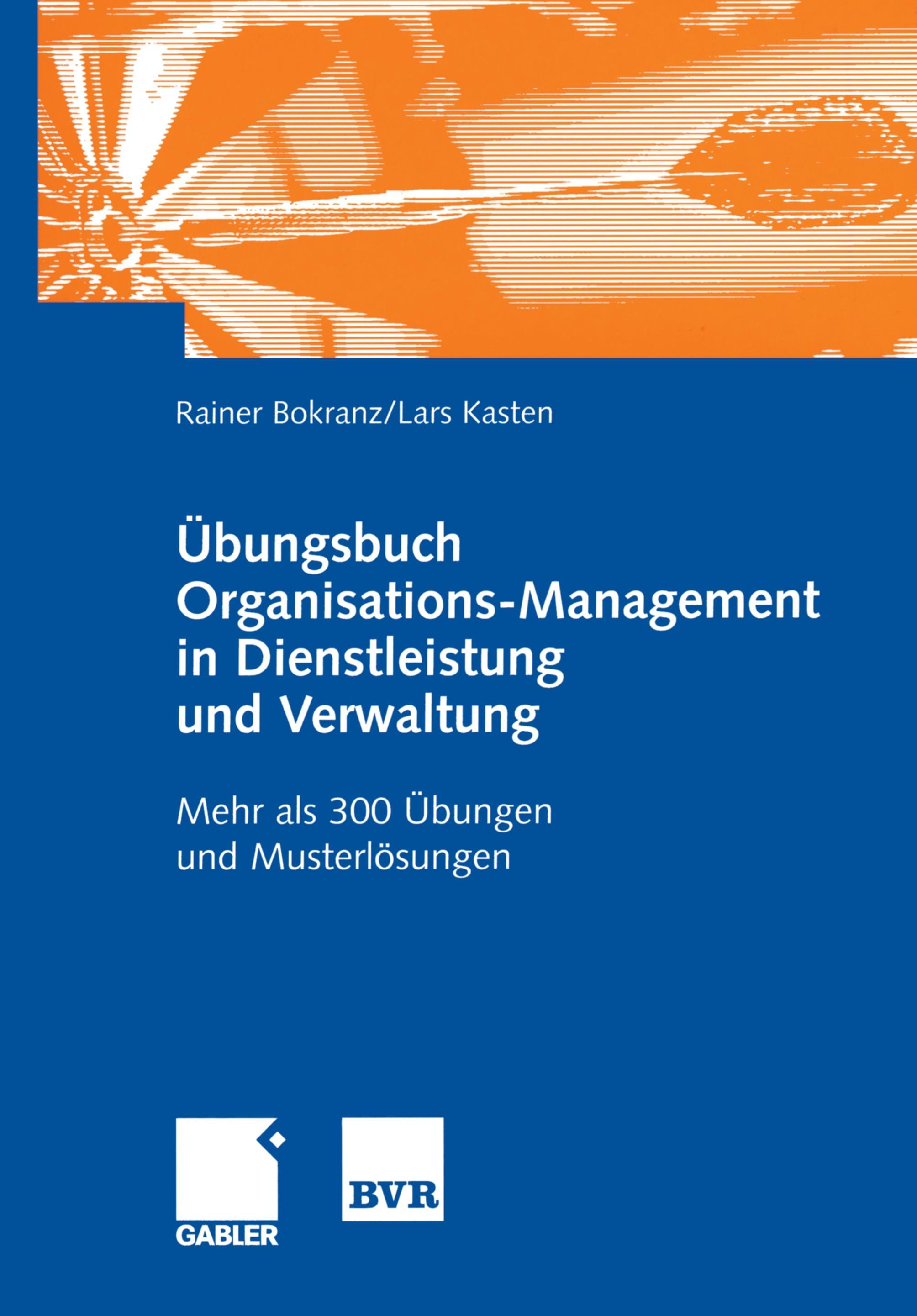 Übungsbuch Organisations-Management in Dienstleistung und Verwaltung