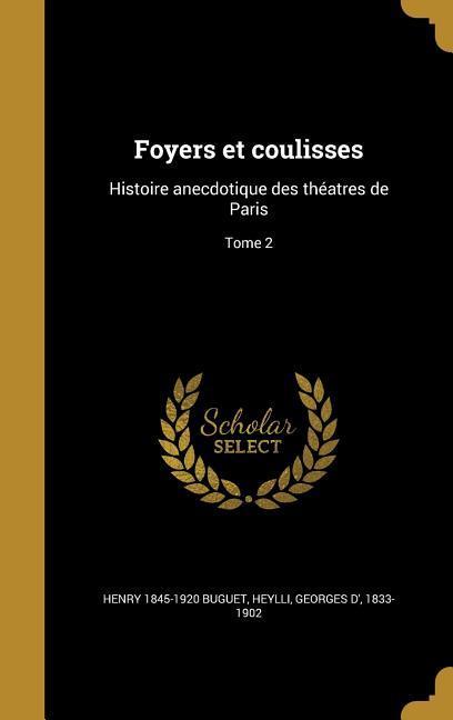 Foyers et coulisses