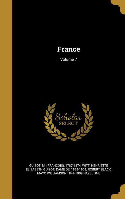 France; Volume 7