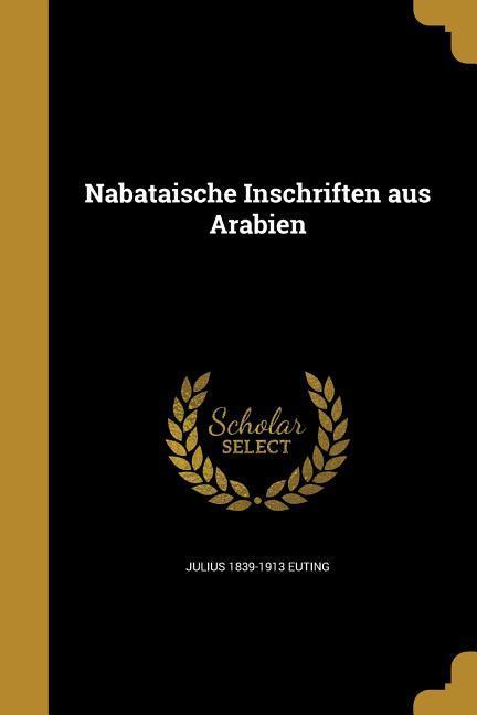 Nabataische Inschriften aus Arabien