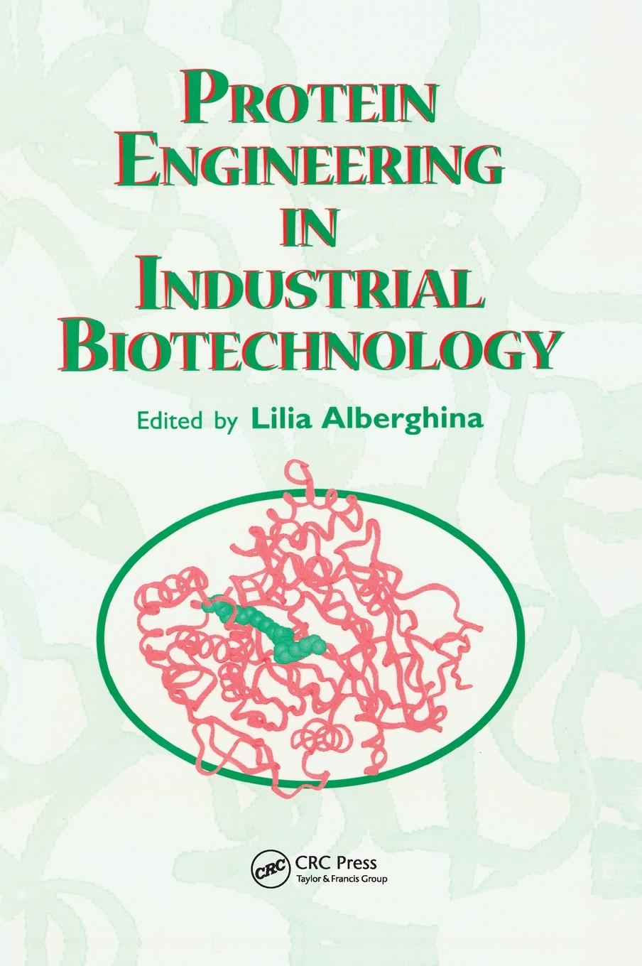 Protein Engineering For Industrial Biotechnology