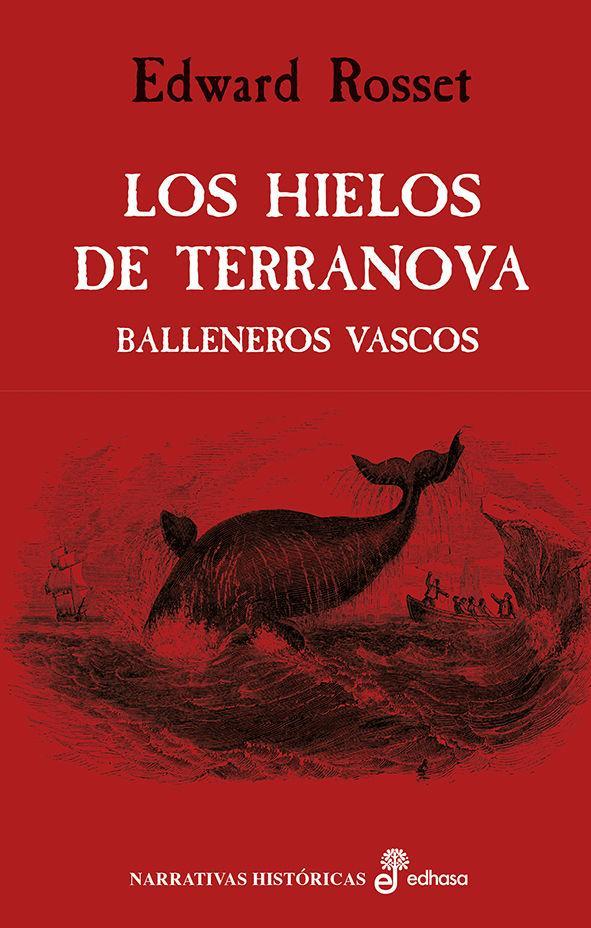 Los hielos de Terranova : balleneros vascos