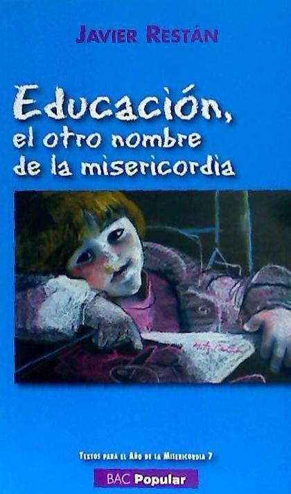 Educación, el otro nombre de la misericordia