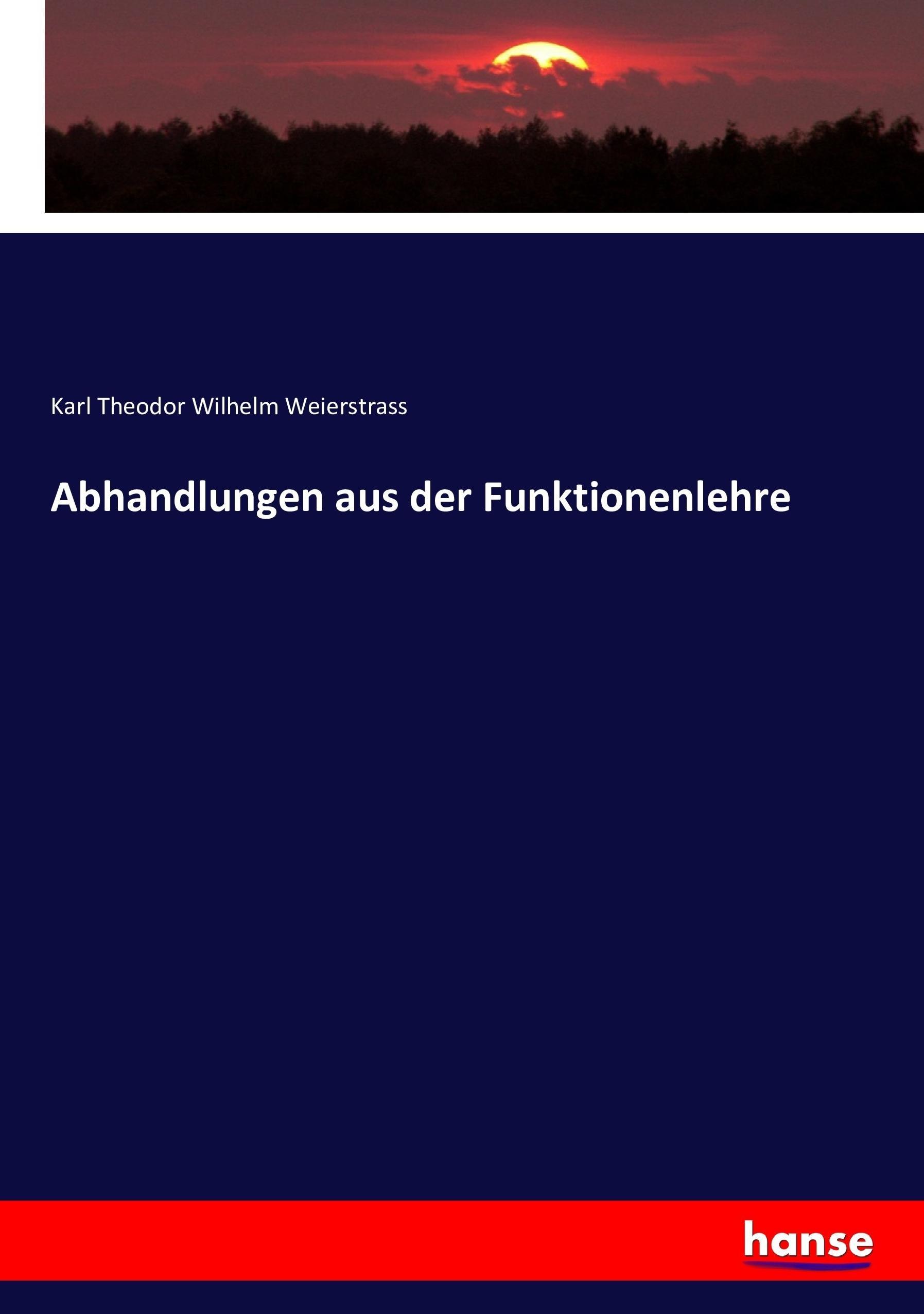 Abhandlungen aus der Funktionenlehre