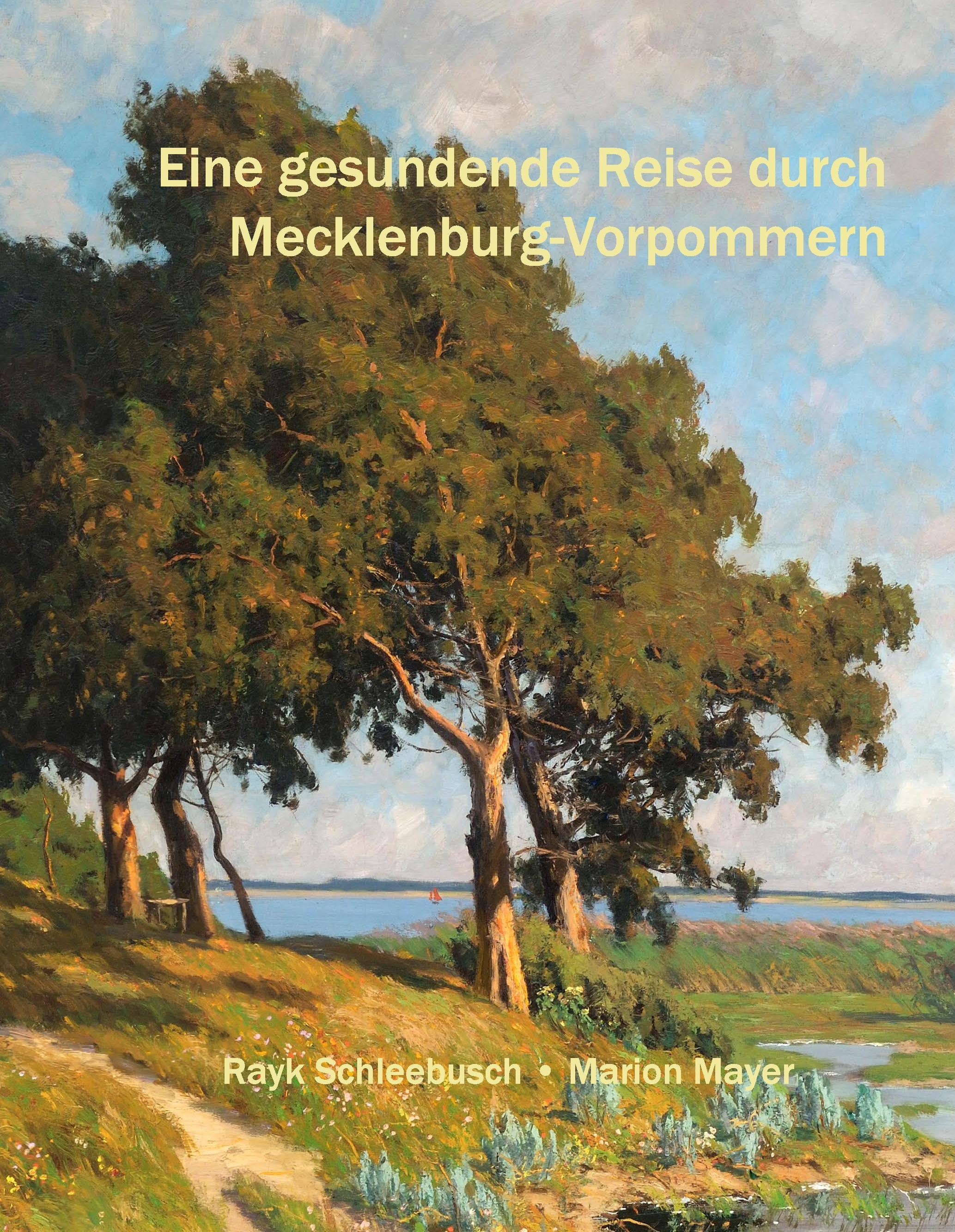 Eine gesundende Reise durch Mecklenburg-Vorpommern