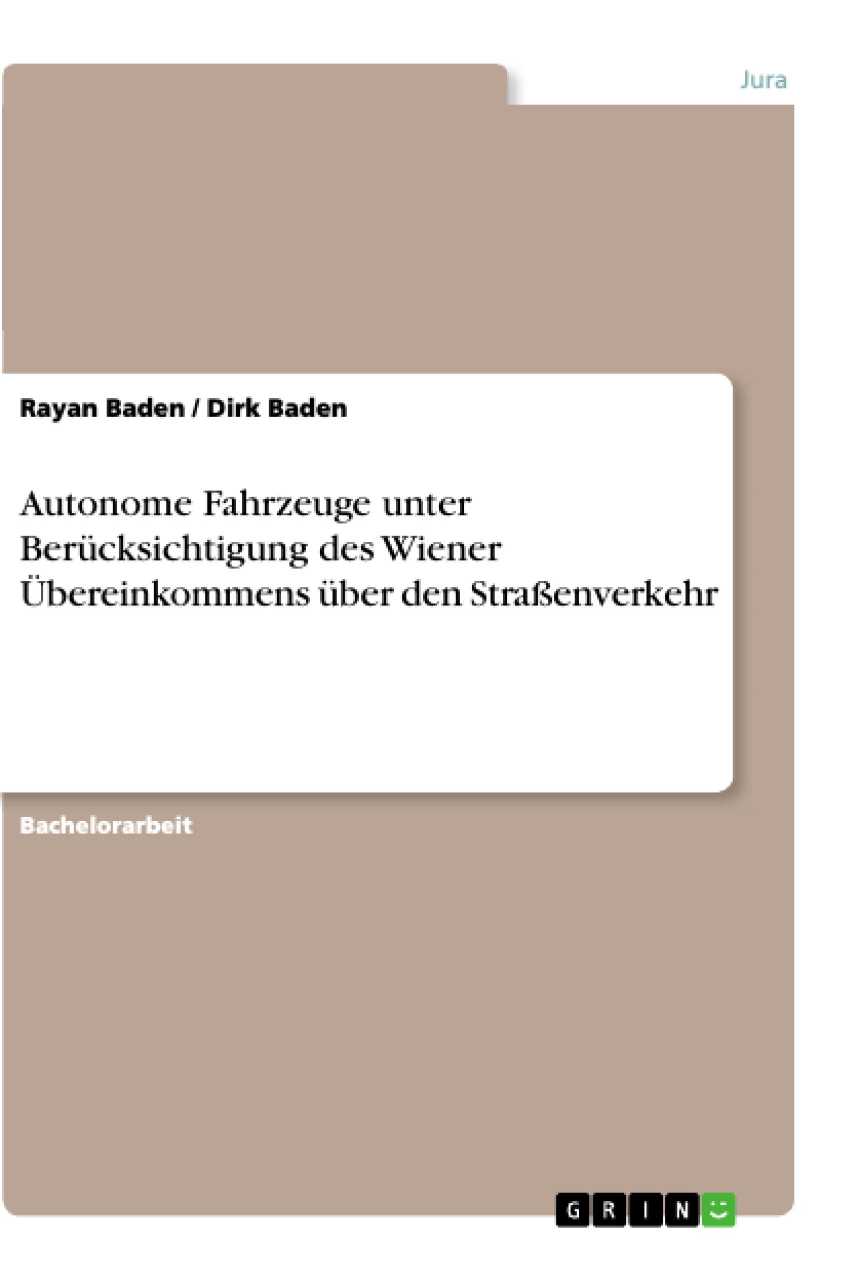 Autonome Fahrzeuge unter Berücksichtigung des Wiener Übereinkommens über den Straßenverkehr