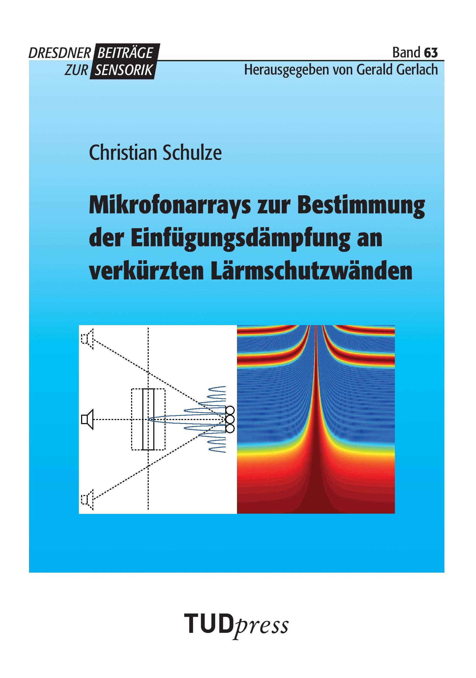 Mikrofonarrays zur Bestimmung der Einfügungsdämpfung an verkürzten Lärmschutzwänden