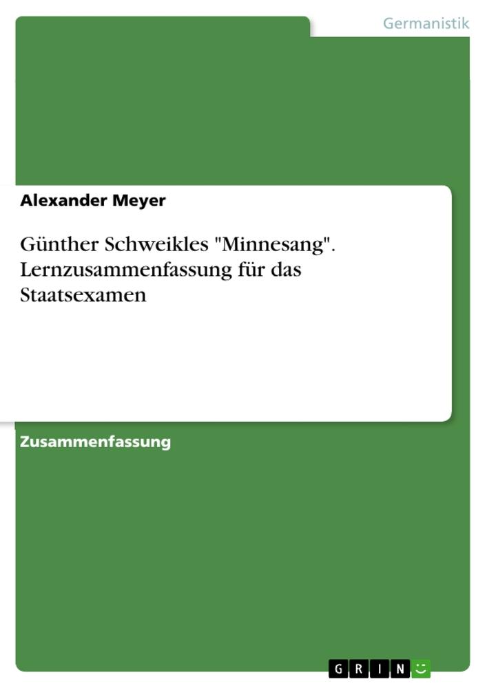 Günther Schweikles "Minnesang". Lernzusammenfassung für das Staatsexamen