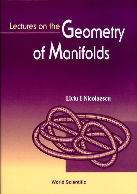 Lectures on the Geometry of Manifolds