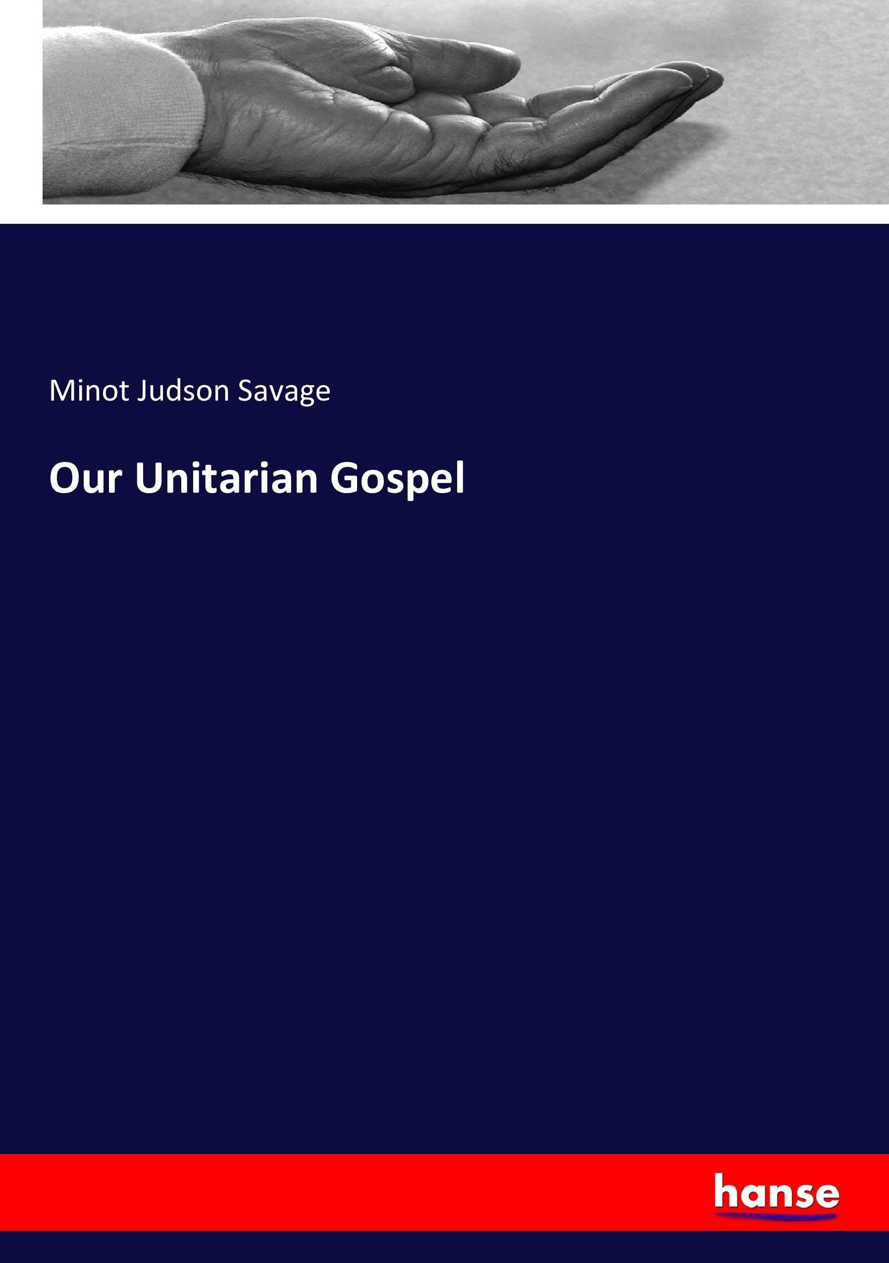 Our Unitarian Gospel