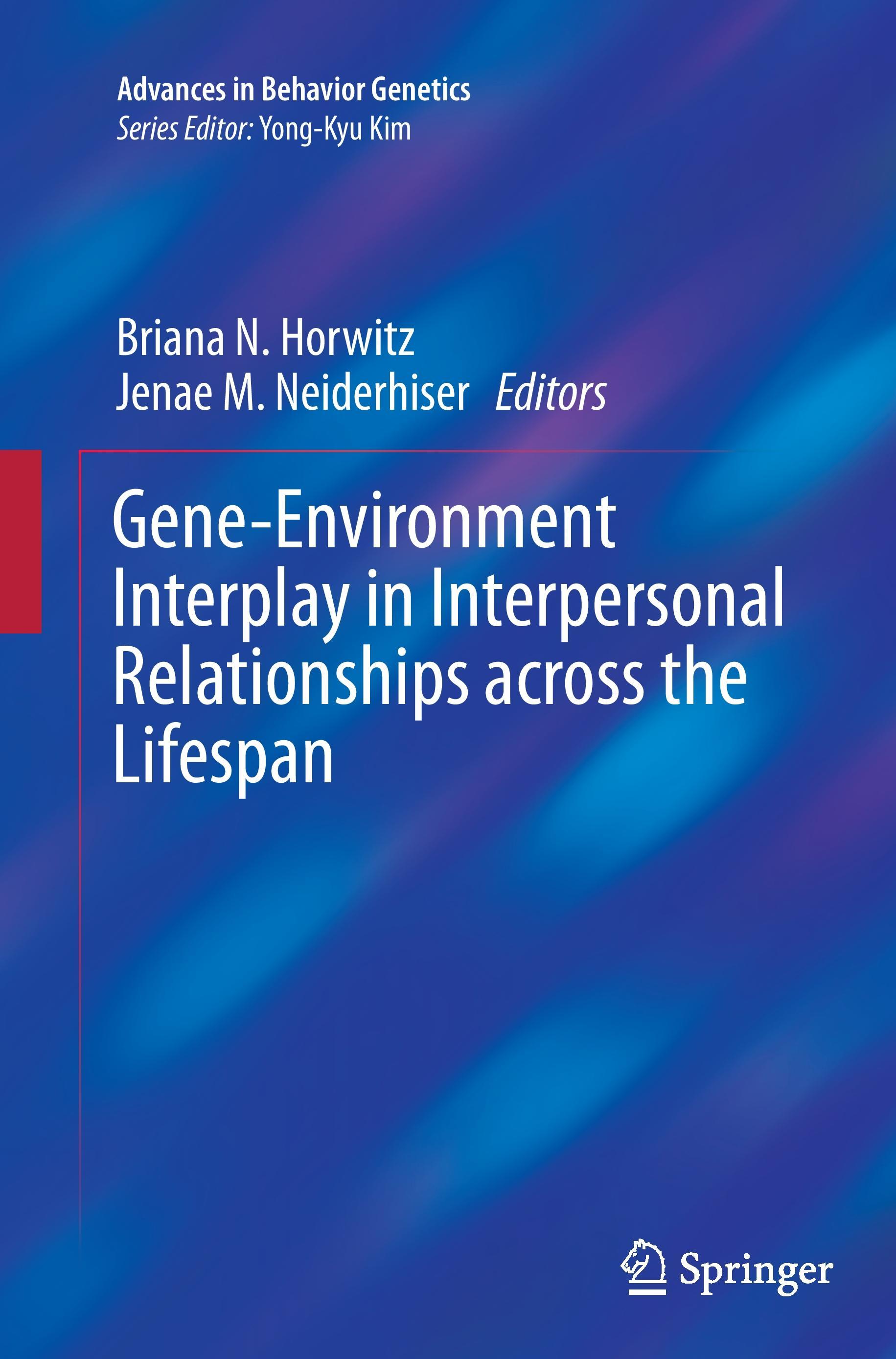 Gene-Environment Interplay in Interpersonal Relationships across the Lifespan