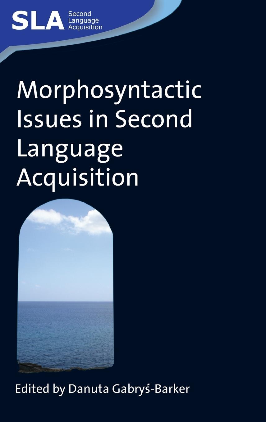 Morphosyntactic Issues in Second Language Acquisition