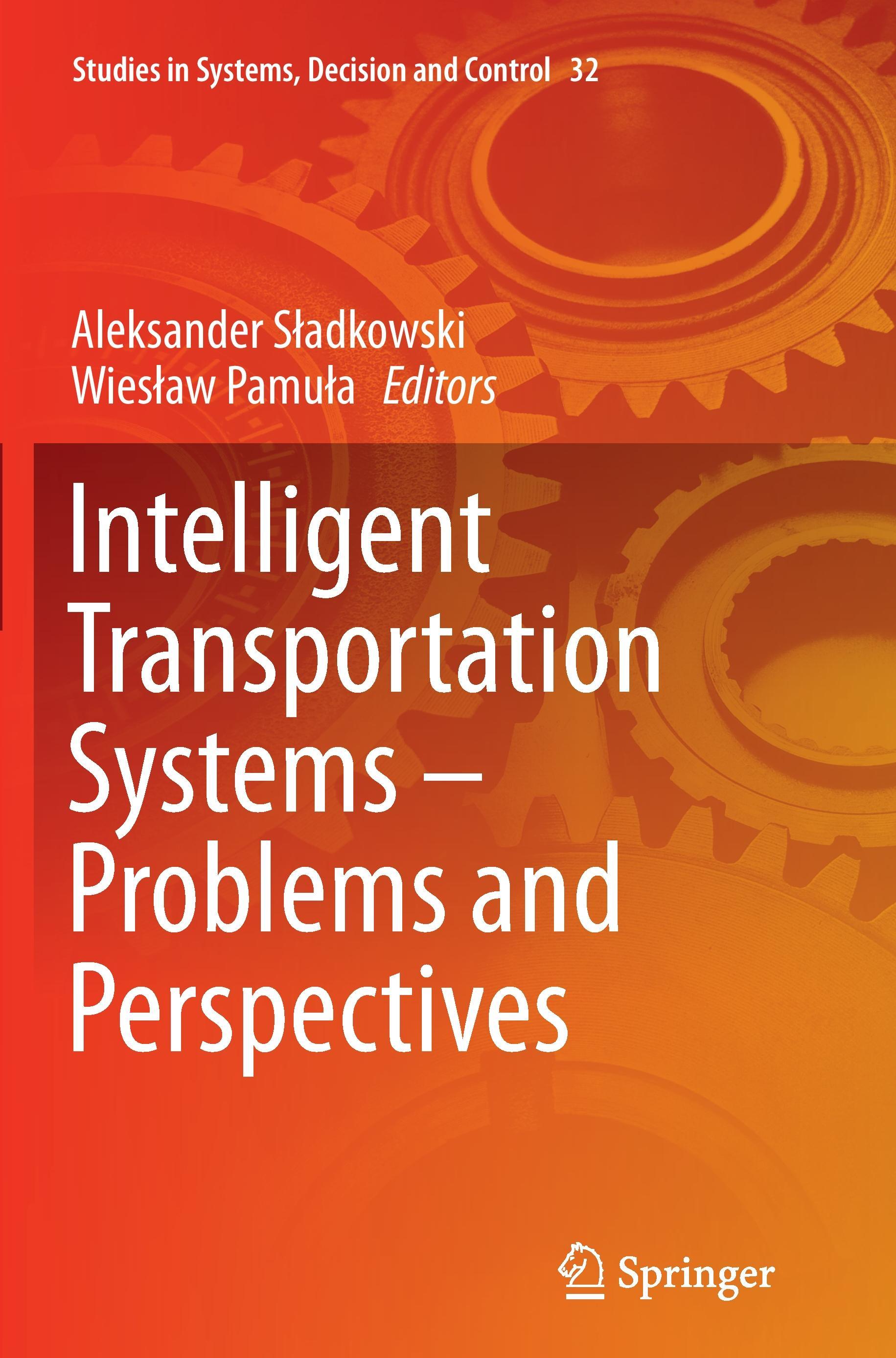 Intelligent Transportation Systems ¿ Problems and Perspectives