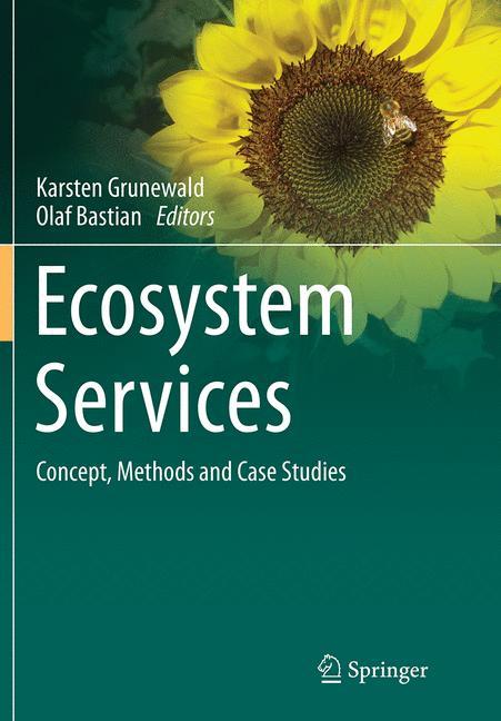 Ecosystem Services ¿ Concept, Methods and Case Studies