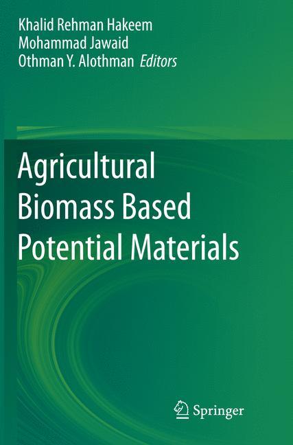 Agricultural Biomass Based Potential Materials