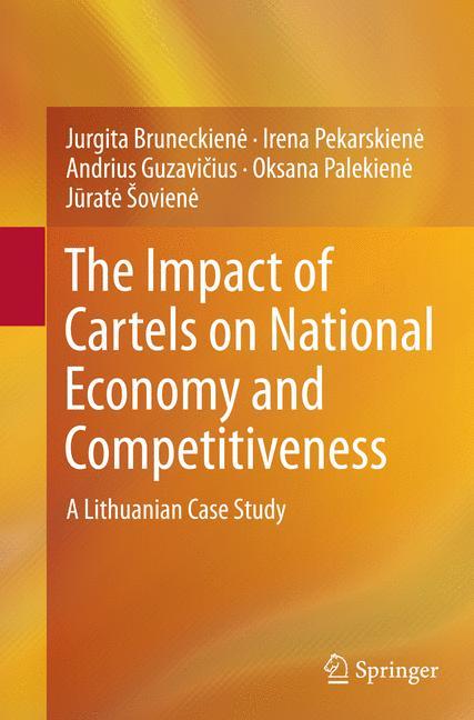 The Impact of Cartels on National Economy and Competitiveness