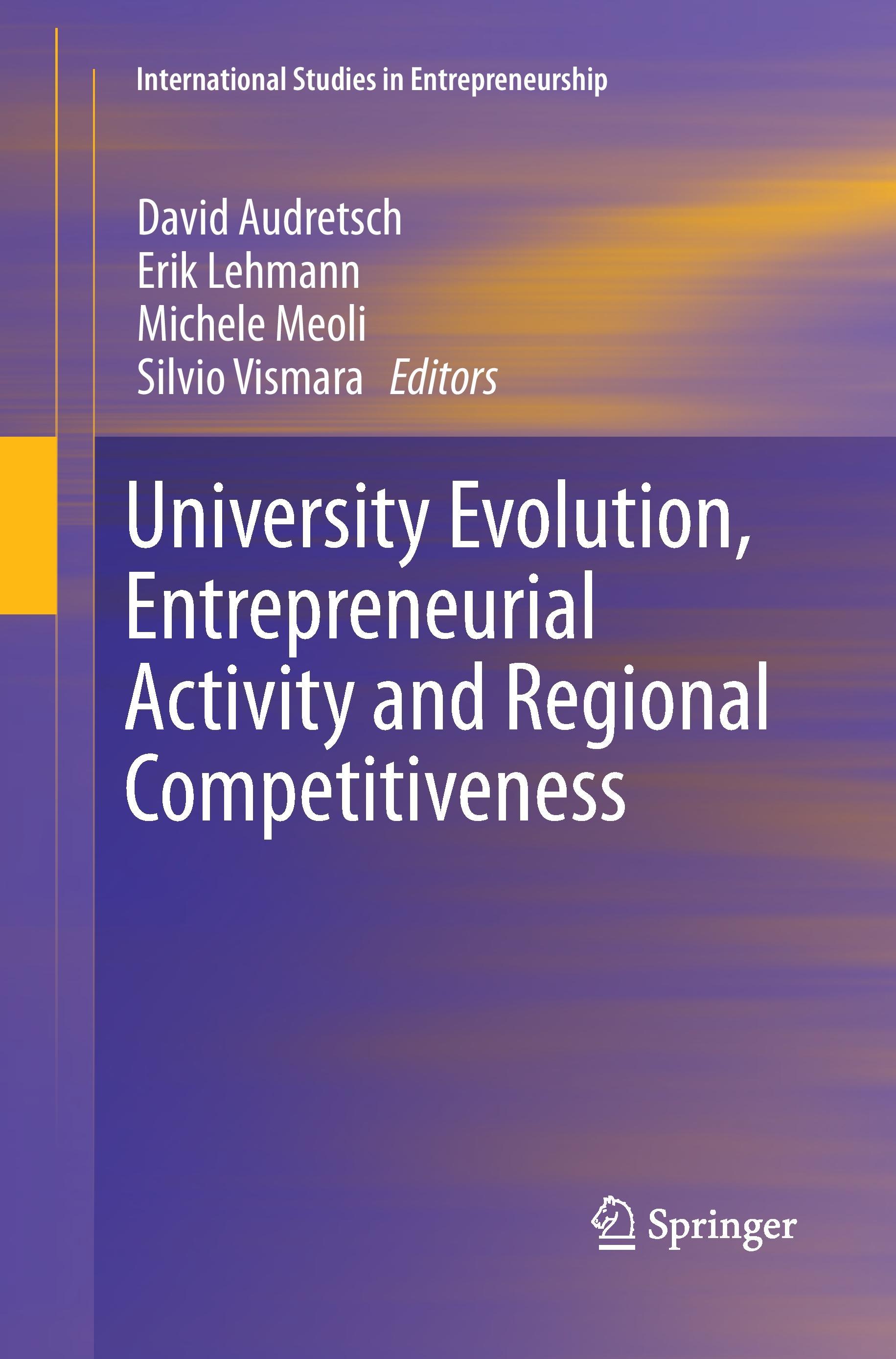 University Evolution, Entrepreneurial Activity and Regional Competitiveness