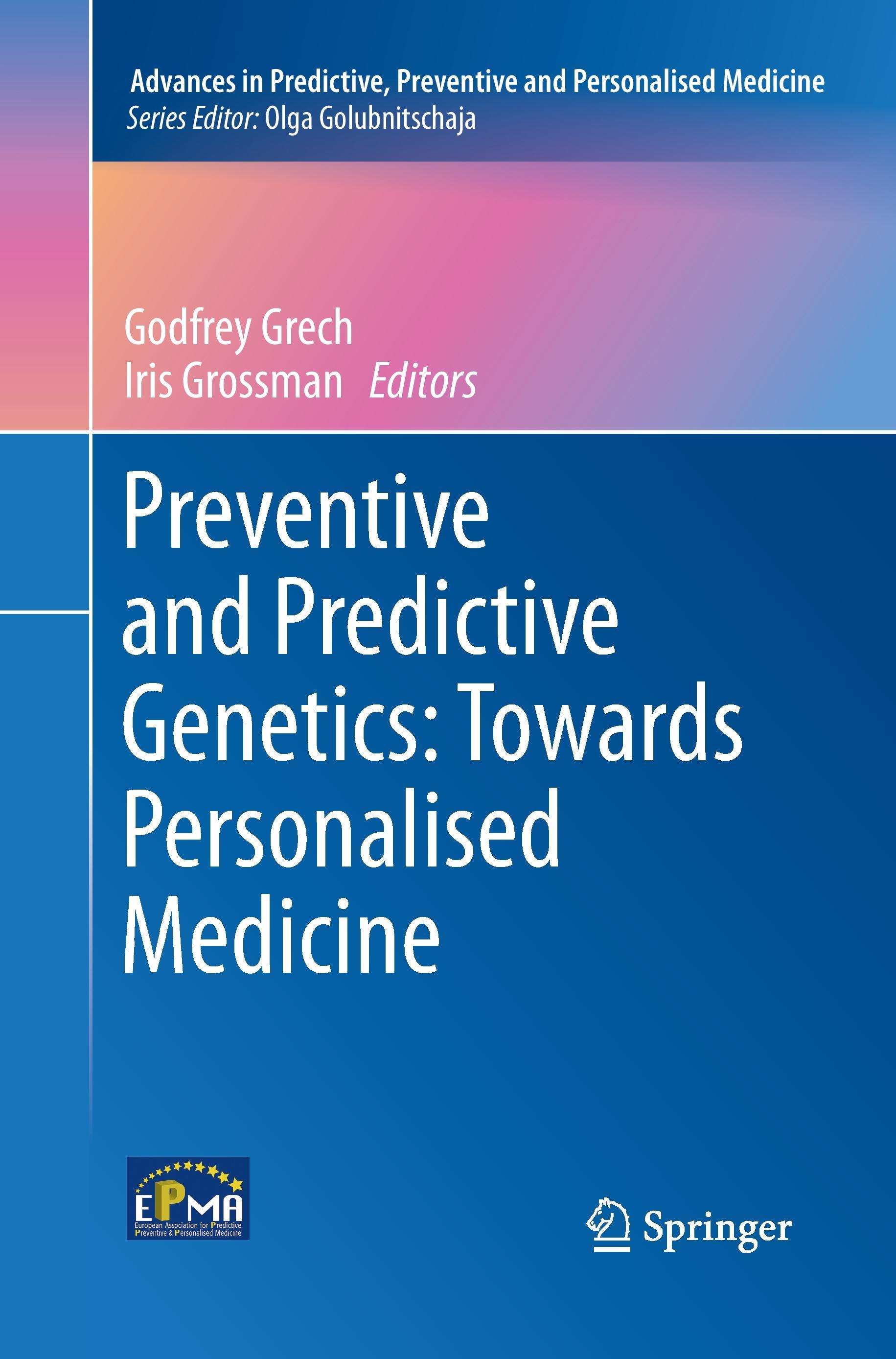 Preventive and Predictive Genetics: Towards Personalised Medicine