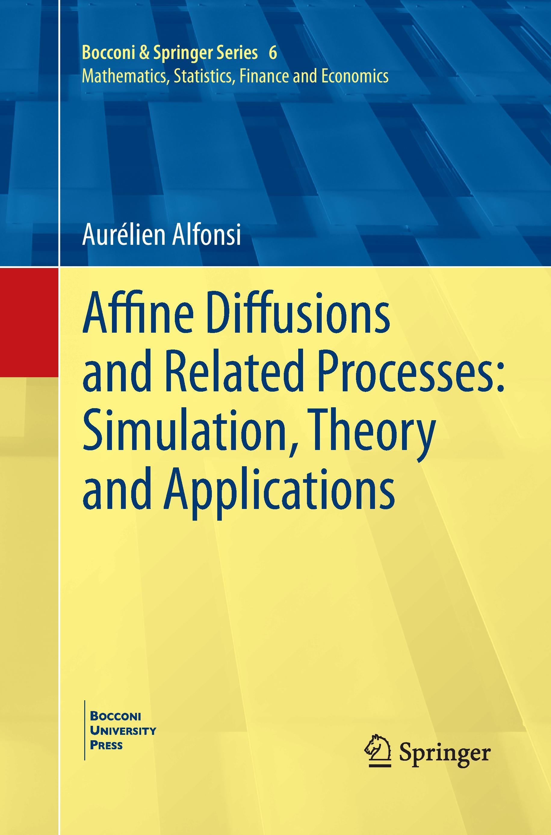 Affine Diffusions and Related Processes: Simulation, Theory and Applications