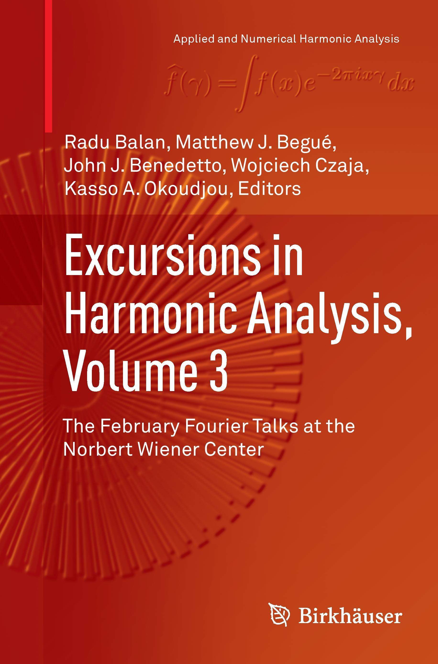 Excursions in Harmonic Analysis, Volume 3