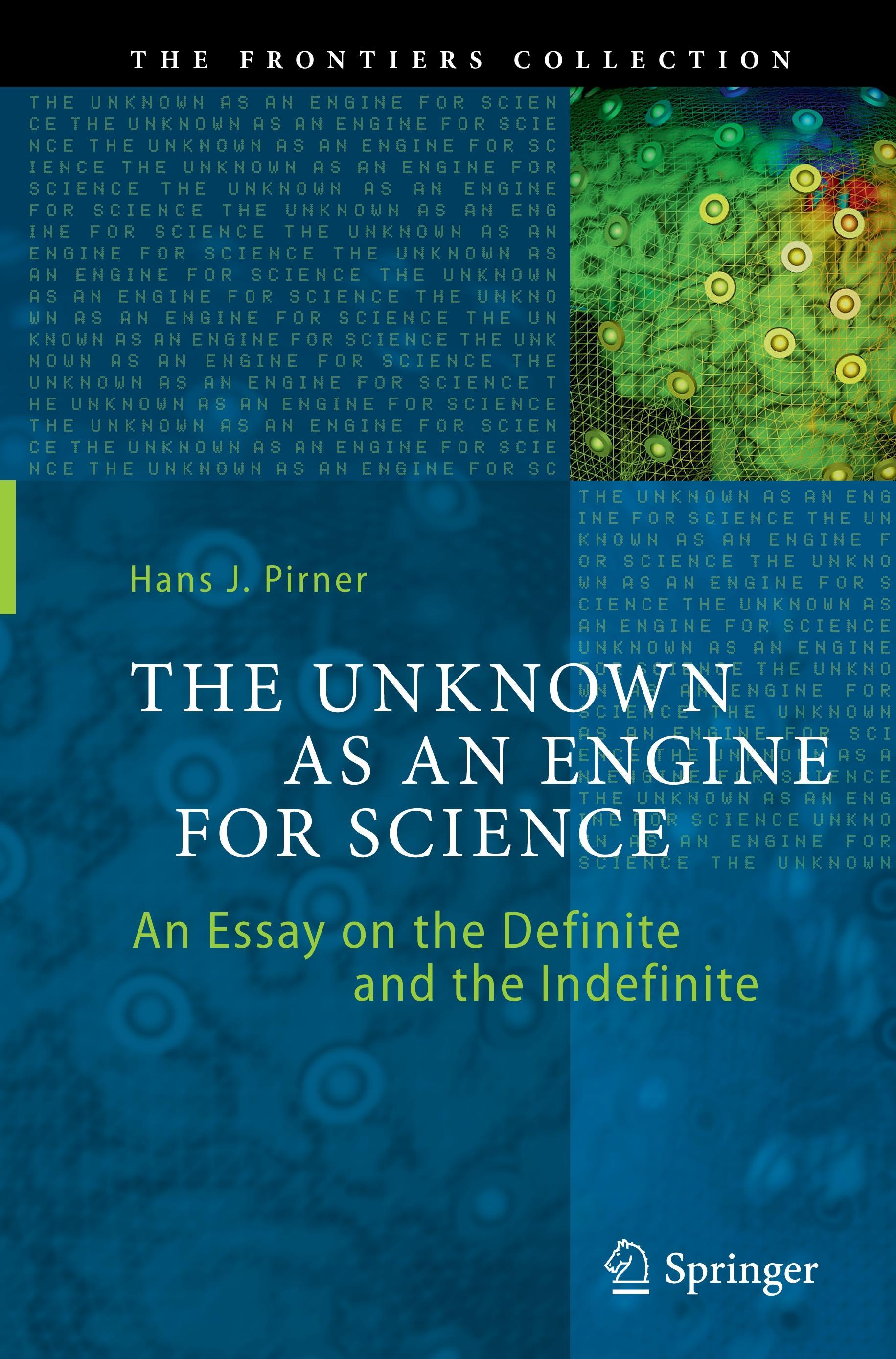 The Unknown as an Engine for Science