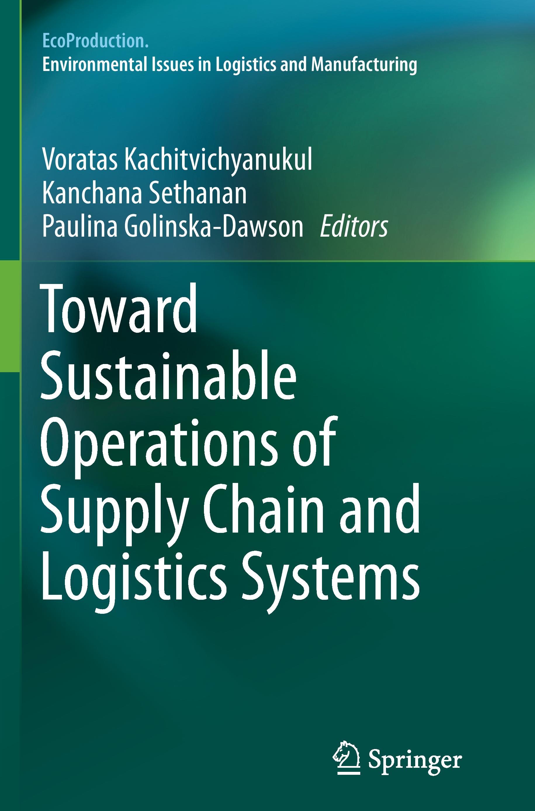 Toward Sustainable Operations of Supply Chain and Logistics Systems