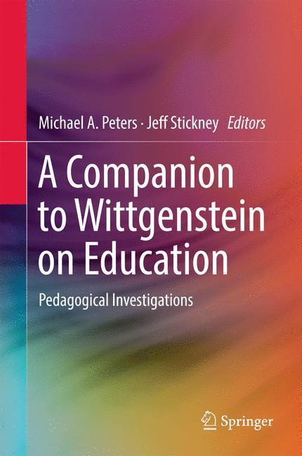 A Companion to Wittgenstein on Education