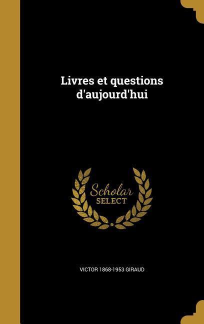 Livres et questions d'aujourd'hui