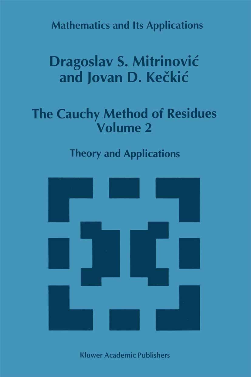 The Cauchy Method of Residues, Volume 2