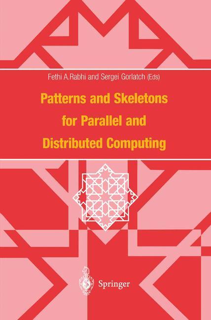 Patterns and Skeletons for Parallel and Distributed Computing