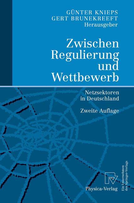 Zwischen Regulierung und Wettbewerb