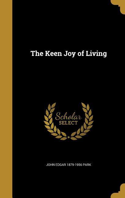 KEEN JOY OF LIVING