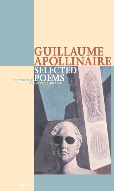 Guillaume Apollinaire Selected Poems